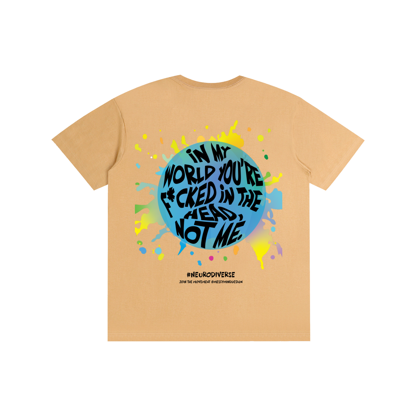 #neurodiverse - you're f*cked - Pure Cotton Unisex T-Shirt